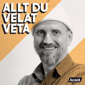 Allt du velat veta by Acast - Fritte Fritzson