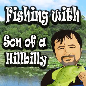 Fishing With Son Of A Hillbilly