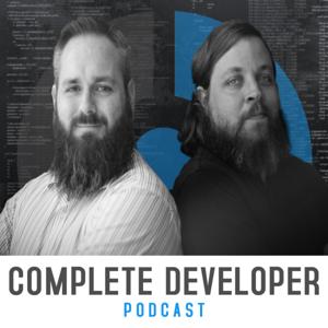 Complete Developer Podcast by BJ Burns and Will Gant