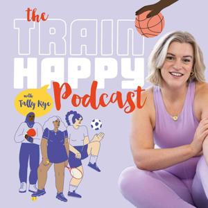 Train Happy Podcast by Train Happy Podcast