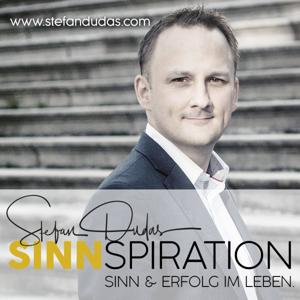 Stefan Dudas Sinnspiration | SINN in Leben | Sinn im Unternehmen | Motivation | Philosophie