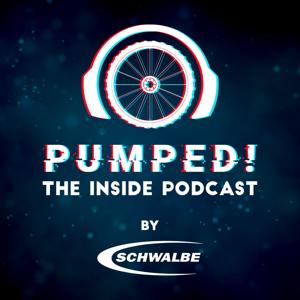 Pumped! The Inside Podcast by Schwalbe
