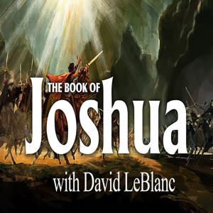 Book of Joshua with David LeBlanc