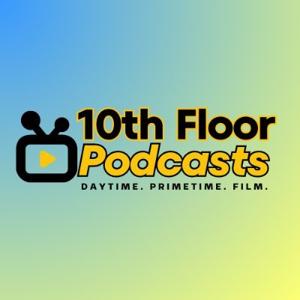 10th Floor Podcasts by tenthfloorgh