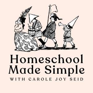 Homeschool Made Simple by Carole Joy Seid