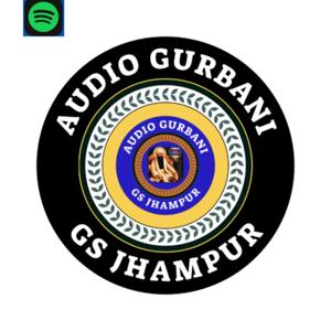 Audio Gurbani by Gurjit Singh Jhampur
