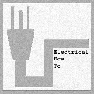 Electrical How To