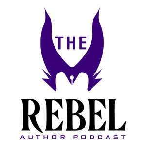 The Rebel Author Podcast by The Rebel Author Podcast