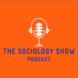 The Sociology Show by Matthew Wilkin