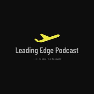 Leading Edge Aviation Podcast