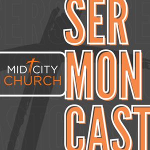 Mid City Church SermonCast