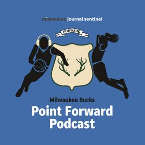 Milwaukee Bucks Point Forward Podcast by Milwaukee Journal Sentinel