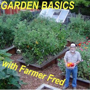 Garden Basics with Farmer Fred by Fred Hoffman