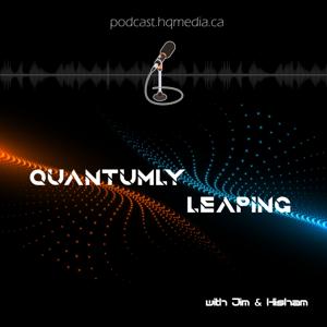 Quantumly Leaping Podcast