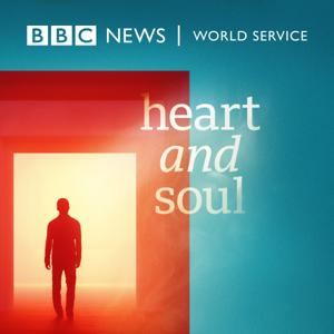 Heart and Soul by BBC World Service