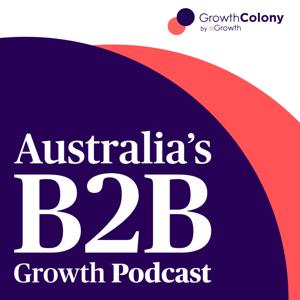 Growth Colony: APAC's B2B Growth Podcast