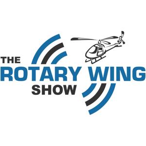 Rotary Wing Show - Interviews from the Helicopter Industry by Mick Cullen