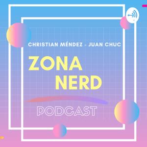 Zona Nerd Podcast