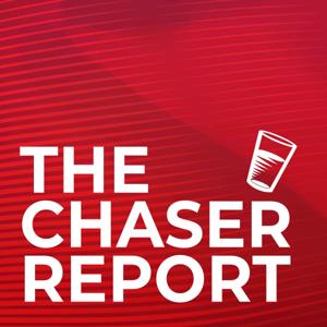 The Chaser Report by The Chaser
