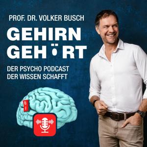 Gehirn gehört - Prof. Dr. Volker Busch by Prof. Dr. Volker Busch