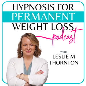 Hypnosis for Permanent Weight Loss by Leslie M. Thornton