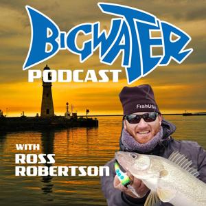 Bigwater Fishing Podcast with Ross Robertson by Bigwater Fishing