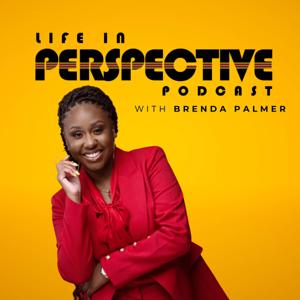 Life In Perspective with Brenda Palmer by Brenda L. Palmer