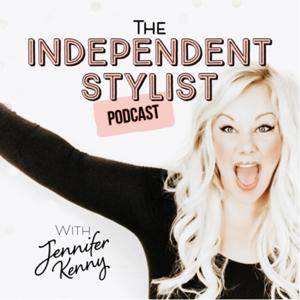The Independent Stylist Podcast by Jennifer Kenny