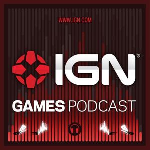 IGN Games Podcasts