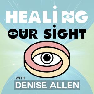 Healing Our Sight