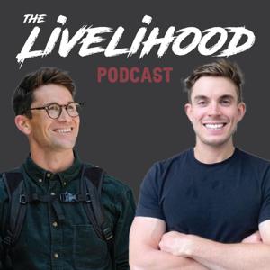 The Livelihood Podcast by Entrepreneur Luke Emery & Product Designer Alex Peet