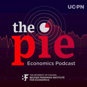 The Pie by WBEZ & Becker Friedman Institute for Economics