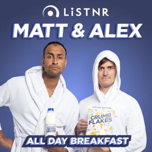 Matt and Alex - All Day Breakfast by LiSTNR