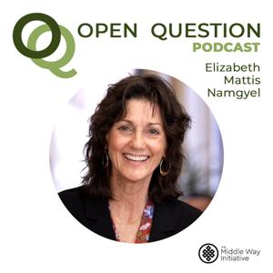 Open Question by Elizabeth Mattis Namgyel