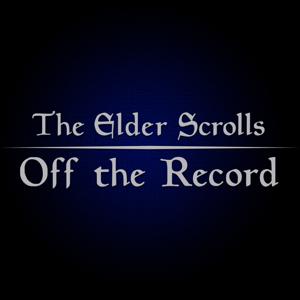 Elder Scrolls Off The Record – An Elder Scrolls Online Podcast – Elder Scrolls Online Podcasts & More!
