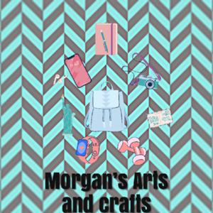 Morgan’s Arts and Crafts by Morgan