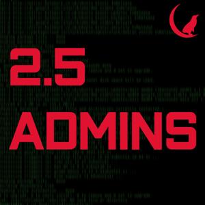 2.5 Admins by The Late Night Linux Family