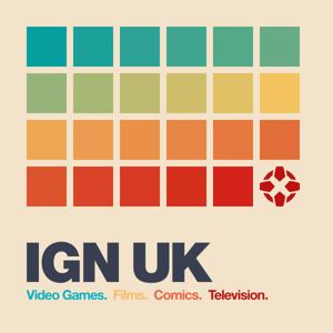 IGN UK Podcast by IGN Staff