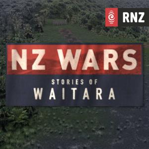 NZ Wars: Stories of Waitara by RNZ
