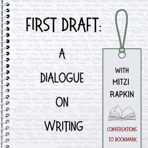 First Draft: A Dialogue on Writing by Mitzi Rapkin