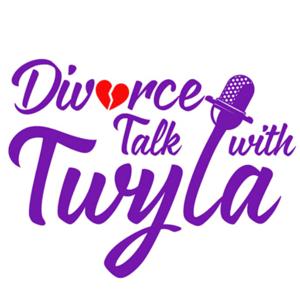 Divorce Talk with Twyla