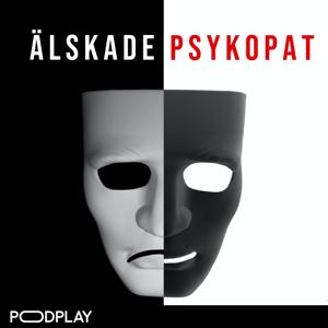 Älskade Psykopat by Podplay