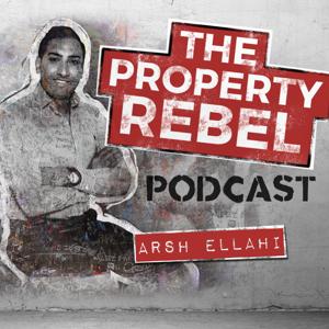 The Property Rebel by Arsh Ellahi