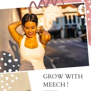 GROW WITH MEECH