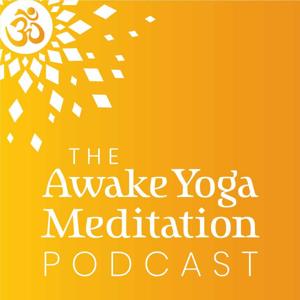 The Awake Yoga Meditation Podcast