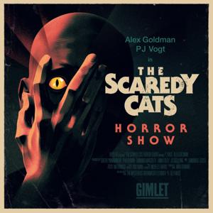 The Scaredy Cats Horror Show by Gimlet