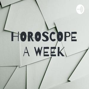 HOROSCOPE A WEEK