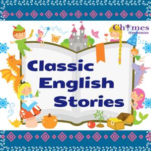 Classic English Stories For Kids by Chimes