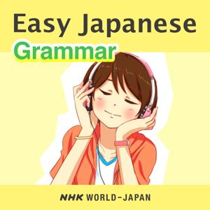 Easy Japanese: Grammar Lessons | NHK WORLD-JAPAN by NHK WORLD-JAPAN