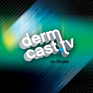 Dermcast.tv Dermatology Podcasts by dermcast.tv